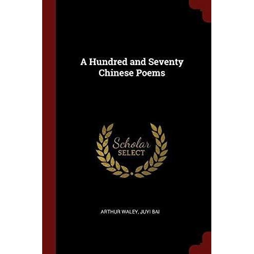 A Hundred And Seventy Chinese Poems