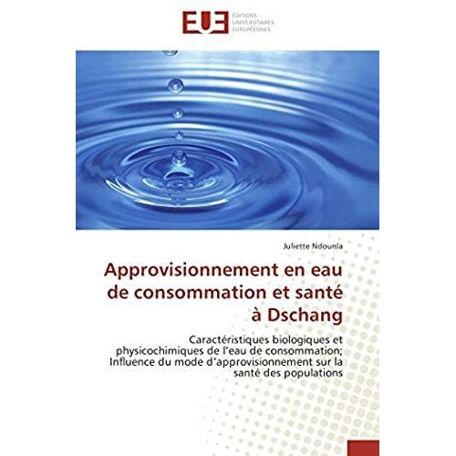 Approvisionnement En Eau De Consommation Et Santï¿? Ï¿? Dschang (Omn.Univ.Europ.)