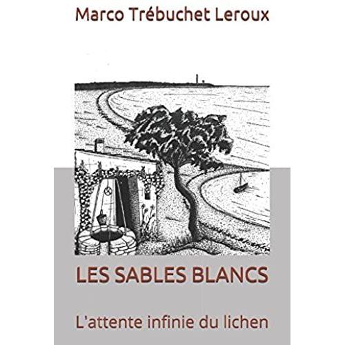 Les Sables Blancs: L'attente Infinie Du Lichen