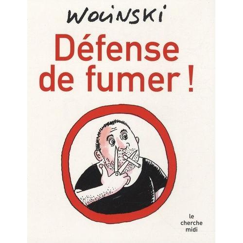 Défense De Fumer !