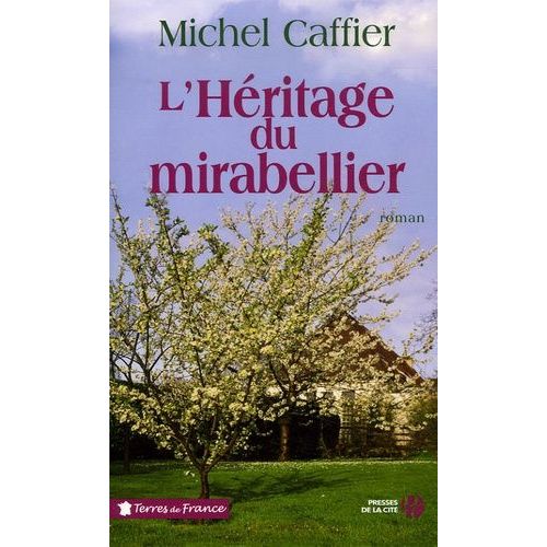 L'héritage Du Mirabelliers
