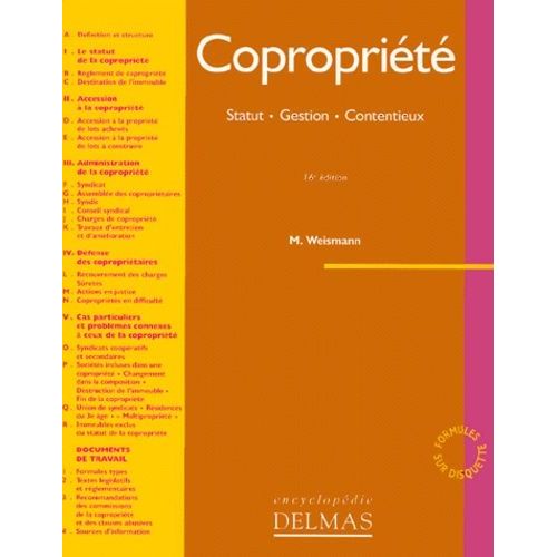 Copropriete - Statut, Gestion, Contentieux, 16eme Edition Refondue 1999