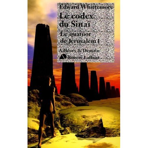 Le Quatuor De Jérusalem Tome 1 - Le Codex Du Sinaï