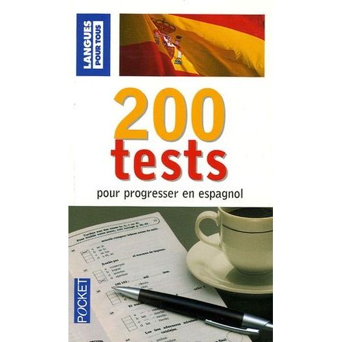 200 Tests Pour Progresser En Espagnol
