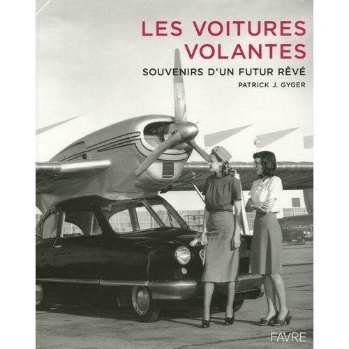 Les Voitures Volantes - Souvenirs D'un Futur Rêvé