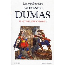 Les Grands Romans D'alexandre Dumas - Les Mousquetaires - Le Vicomte De Bragelonne Ch.Cxxxiv À La Mort De M. D'artagnan