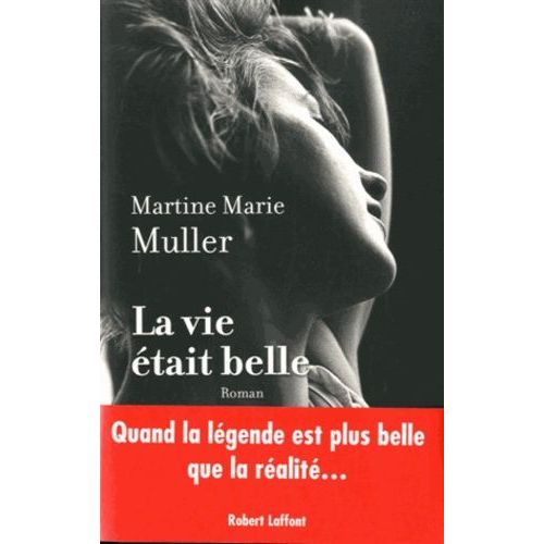 La Vie Était Belle