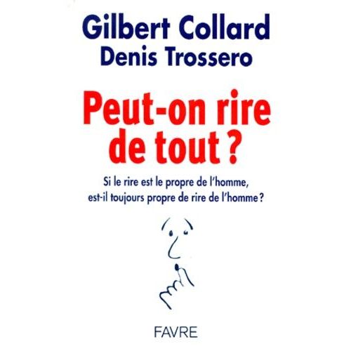 Peut-On Rire De Tout ?