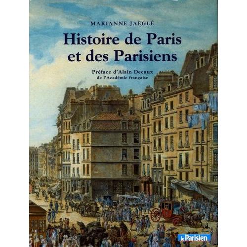 Histoire De Paris Et Des Parisiens