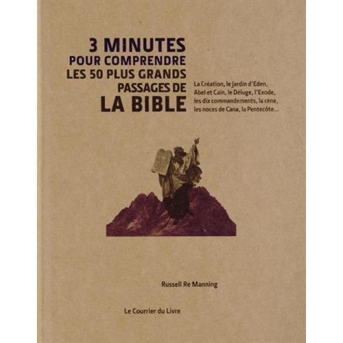 3 Minutes Pour Comprendre Les 50 Plus Grands Passages Essentiels De La Bible