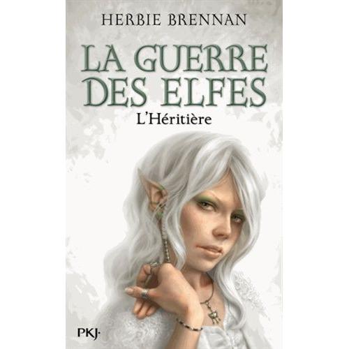 La Guerre Des Elfes Tome 5 - L'héritière