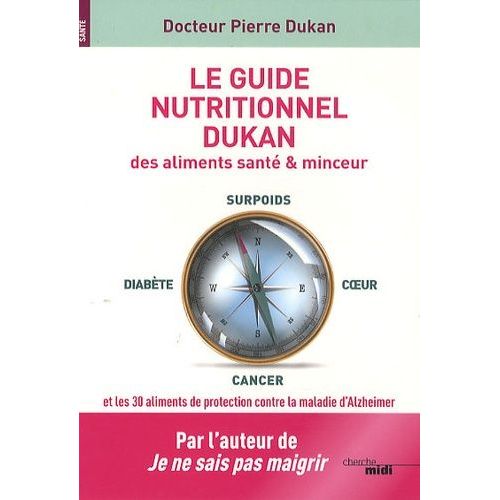 Le Guide Nutritionnel Dukan Des Aliments Santé & Minceur