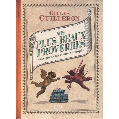 Nos Plus Beaux Proverbes - Enseignements Et Mode D'emploi