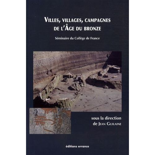 Villes, Villages, Campagnes De L'âge Du Bronze