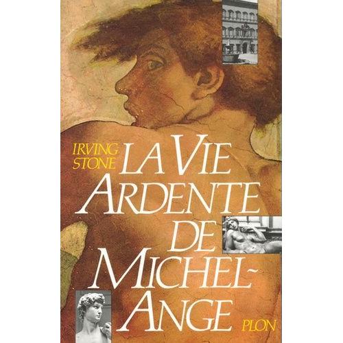 La Vie Ardente De Michel-Ange - Puissant Et Solitaire