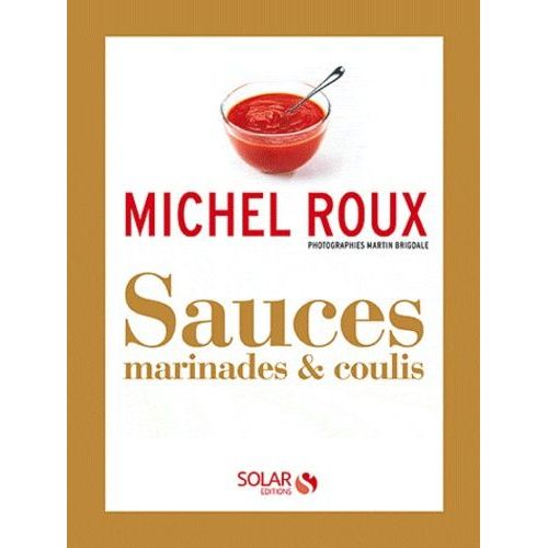 Sauces Marinades & Coulis