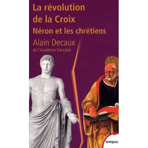 La Révolution De La Croix - Néron Et Les Chrétiens