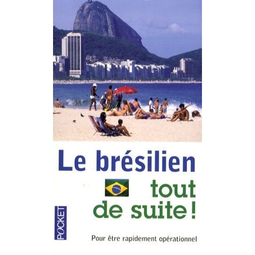 Le Brésilien Tout De Suite !