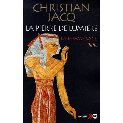 La Pierre De Lumière Tome 2 - La Femme Sage
