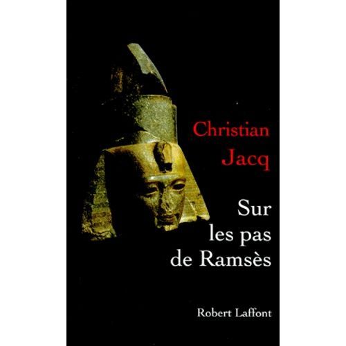 Sur Les Pas De Ramsès