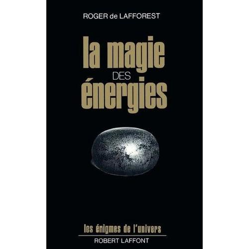 La Magie Des Énergies