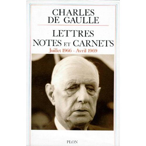 Lettres, Notes Et Carnets - Tome 11, Juillet 1966-Avril 1969