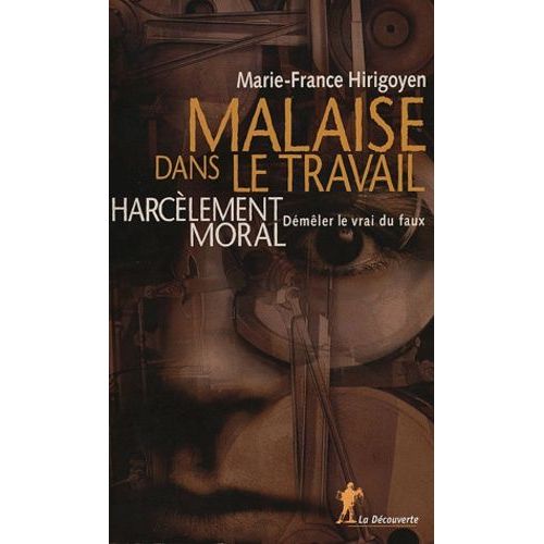 Malaise Dans Le Travail - Harcèlement Moral : Démêler Le Vrai Du Faux