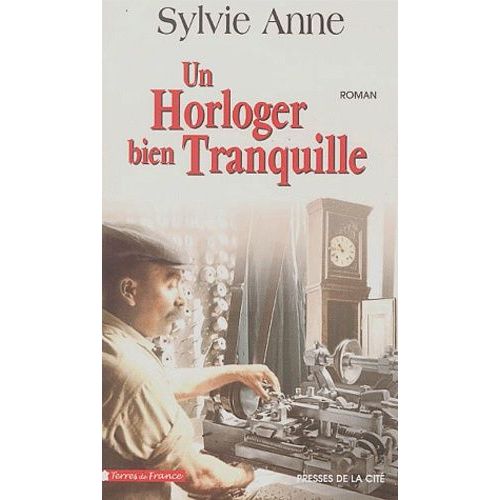 Un Horloger Bien Tranquille