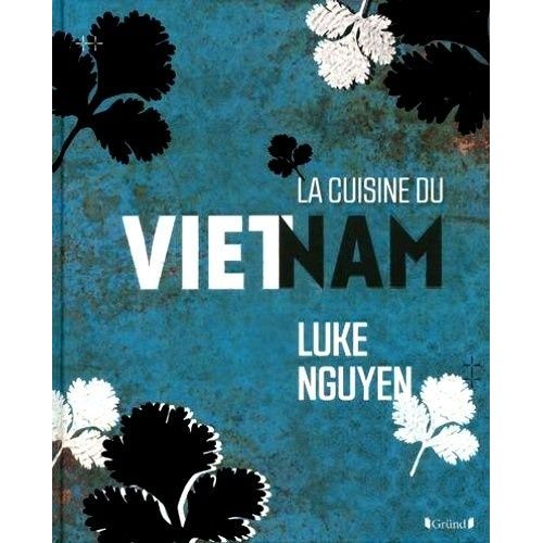 La Cuisine Du Vietnam