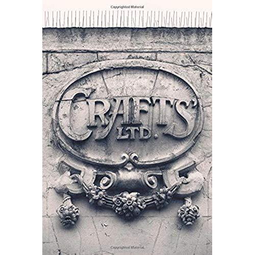 Creative City Notebook: Crafts Ltd - Vintage Shop Lettering (Kingston Upon Hull, Yorkshire, England): 120 Page Medium Ruled 6x9" Blank Lined S