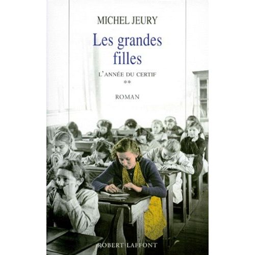 Les Grandes Filles - L'année Du Certif Tome 2