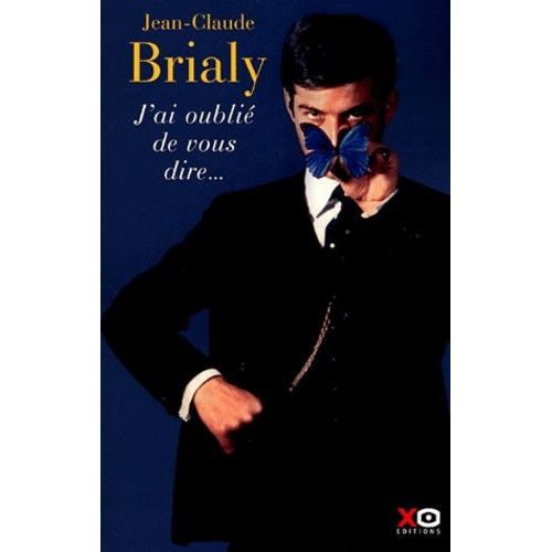 J'ai Oublié De Vous Dire