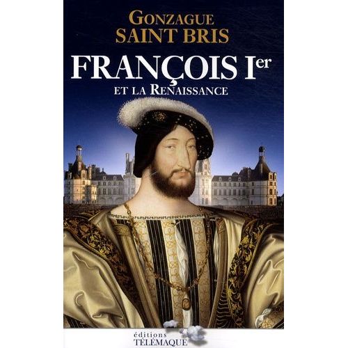 François Ier Et La Renaissance