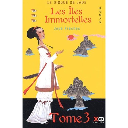 Le Disque De Jade Tome 3 : Les Iles Immortelles
