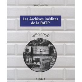 Les Archives Inédites De La Ratp - 1850-1950