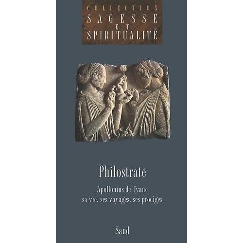 Apollonius De Tyane Sa Vie, Ses Voyages