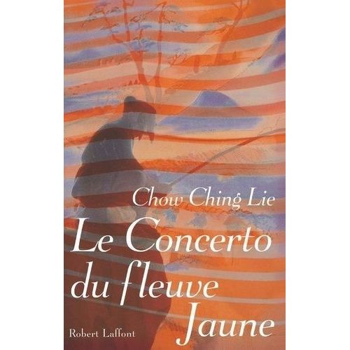 Le Concerto Du Fleuve Jaune