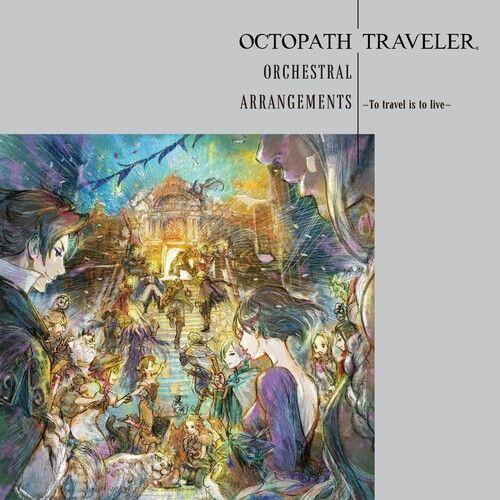 Game Music - Octopath Traveler Orchestral Arrangements: To Travel Is To Live [Compact Discs] Japan - Import