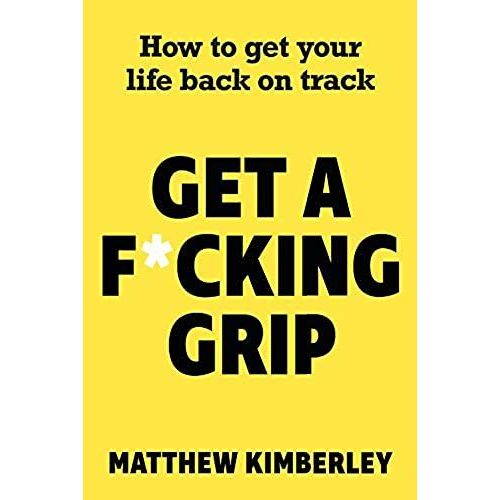 Get A F*Cking Grip