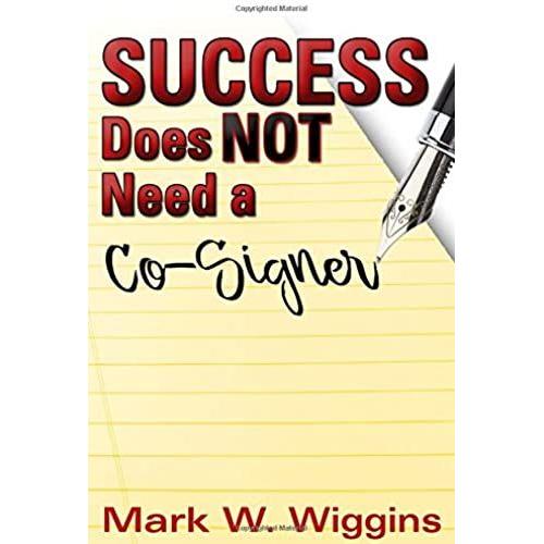 Success Does Not Need A Co-Signer