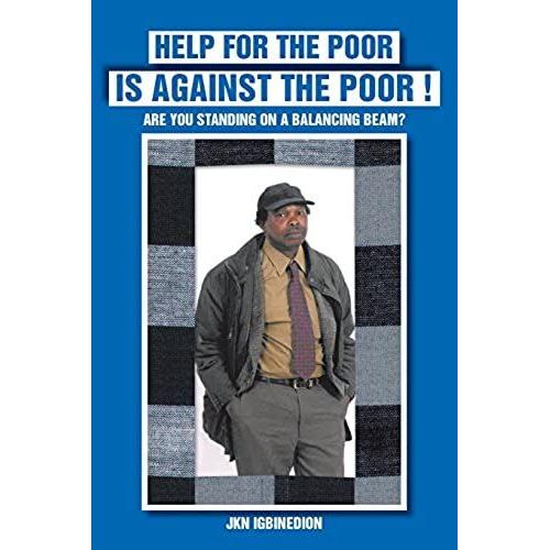 Help For The Poor Is Against The Poor !