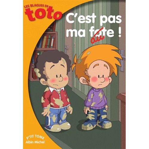 Les Blagues De Toto Tome 2 - C'est Pas Ma Faute !