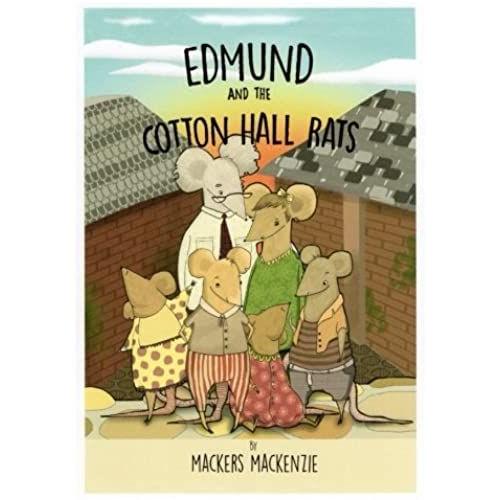 Edmund And The Cotton Hall Rats