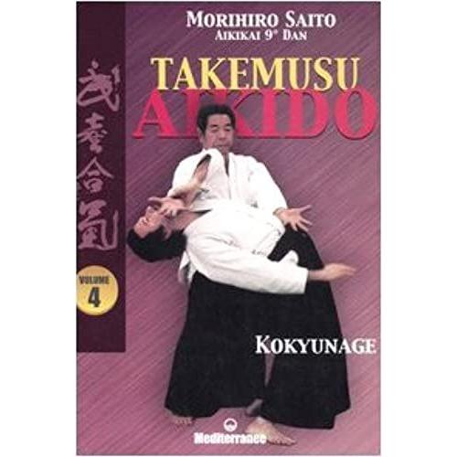 Saito, M: Takemusu Aikido