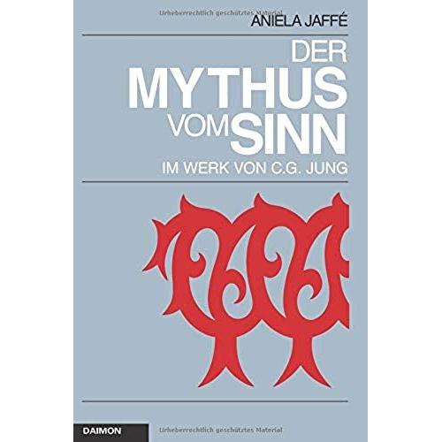 Der Mythos Vom Sinn Im Werk Von C.G. Jung