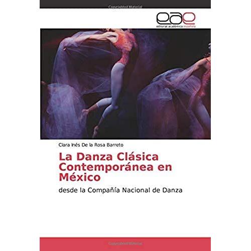 La Danza Clásica Contemporánea En México