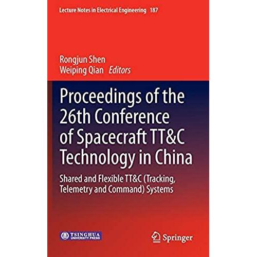 Proceedings Of The 26th Conference Of Spacecraft Tt&c Technology In China