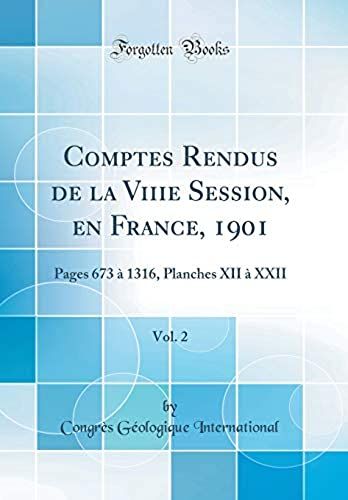 Comptes Rendus De La Viiie Session, En France, 1901, Vol. 2