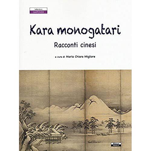 Kara Monogatari. Racconti Cinesi