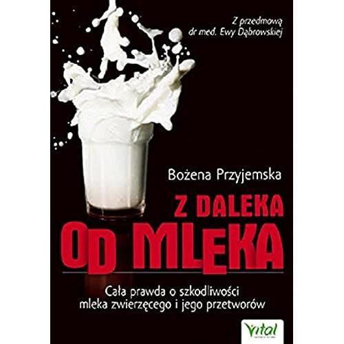 Przyjmeska, B: Z Daleka Od Mleka